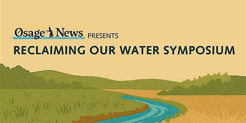 Reclaiming Our Water Symposium