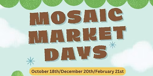 Mosaic Market Days 
