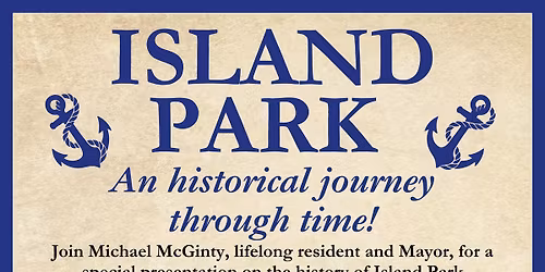  Island Park: An Historical Journey Through Time