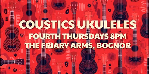 Coustics Ukuleles LIVE at The Friary Arms