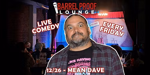 Friday Night Comedy - Mean Dave - Downtown Santa Rosa