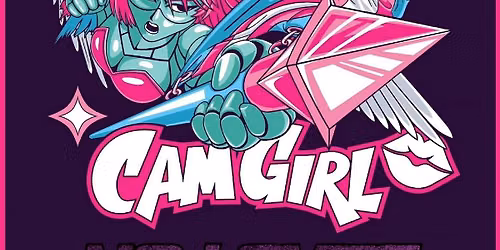 Cam Girl w\/ No Loves, Night Talkers and Tuff Softies
