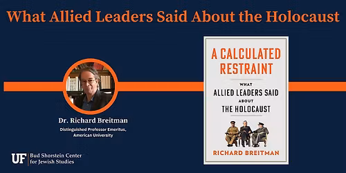 What Allied Leaders Said About the Holocaust