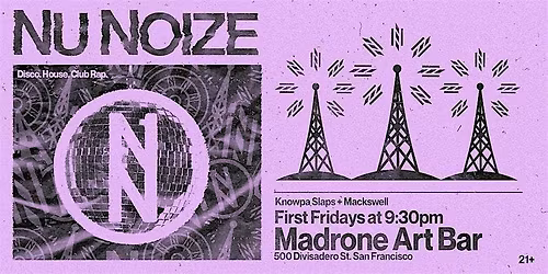 NU NOIZE @ MADRONE ART BAR