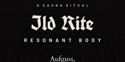 ILD Rite: Sauna, Aromatherapy, Meditation & Metal;