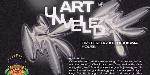 First Friday At The Karma House