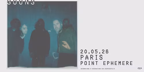 Suuns \u2022 Point \u00c9ph\u00e9m\u00e8re, Paris \u2022 20 mai 2026
