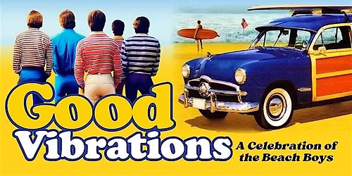 Good Vibrations: Beach Boys Tribute