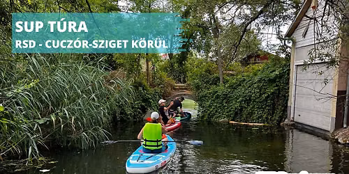 Fedezd fel az RSD sz\u00e9ps\u00e9geit! Sup t\u00fara a Czuczor-sziget k\u00f6r\u00fcl