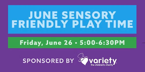 Sensory Friendly Play Time