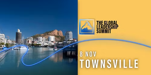 Global Leadership Summit - Townsville