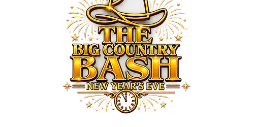 The Big Country Bash - New Year's Eve