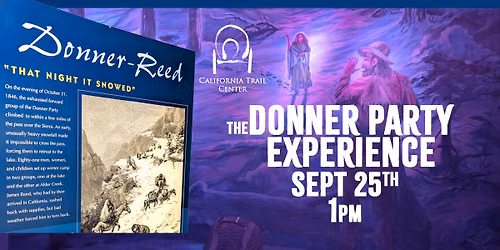 The Donner Party Experience