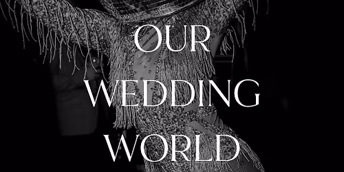Our Wedding World