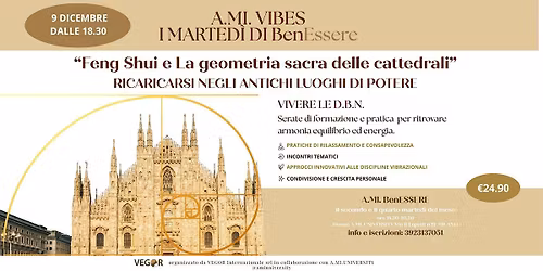 A.MI. VIBES \u201cFeng Shui e La geometria sacra delle cattedrali "