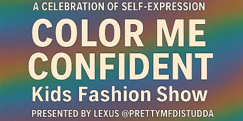 Color Me Confident Kids Fashion Show
