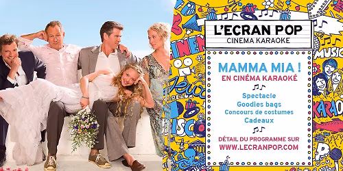 MARSEILLE-L'Ecran Pop. Cin\u00e9ma Karaok\u00e9. Mamma Mia !
