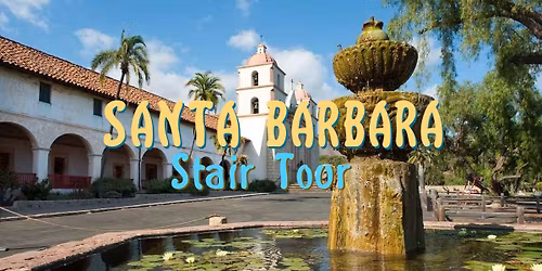 Santa Barbara Stair Tour 2026
