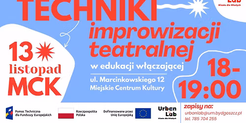 Techniki IMPROwizacji teatralnej w edukacji W\u0141\u0104CZAJ\u0104CEJ. Seminarium Edukacji Kultury (spotkanie2\/4)