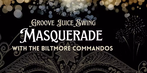 Swing Dance Masquerade with the Biltmore Commandos 