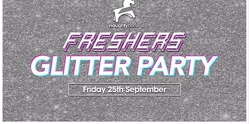 UOG Freshers \u2728 GLITTER PARTY \ud83e\udea9 \u00a31 Tickets Now Live