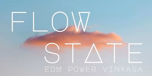 Flow State: EDM Power Vinyasa with Alexie + Karen