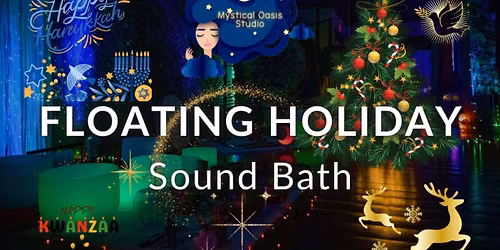 Floating Holiday Sound Bath with Greg