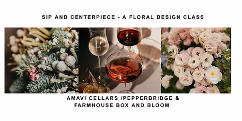 Sip and Centerpiece Floral Design Class