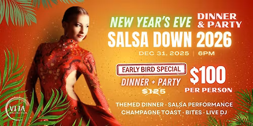 VITA's NYE Countdown Dinner & Party: Salsa Down 2026 | Pomona, CA