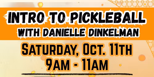 Intro to Pickleball with Danielle Dinkelman