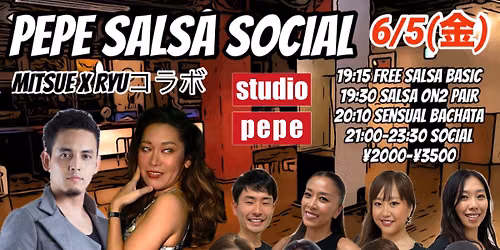 6/5(金) PEPE SALSA SOCIAL — Studio pepe