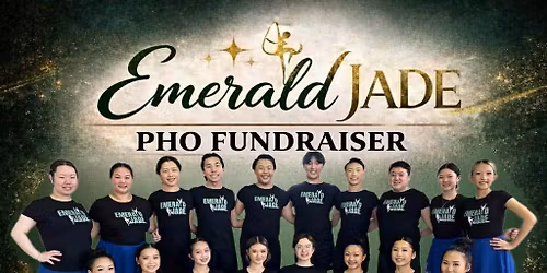 Emerald Jade Dance Team Pho Fundraiser 2026