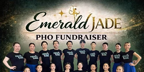 Emerald Jade Dance Team Pho Fundraiser 2026