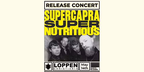 Supercapra - Release Party w\/ Poptones \/\/ Loppen