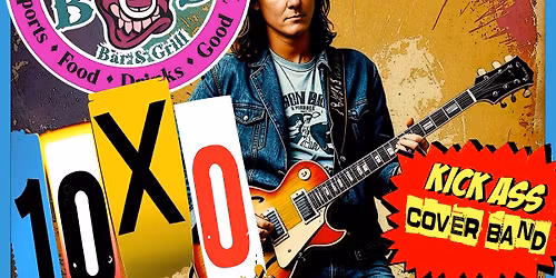BS bar and grill bring back 10x0 band!