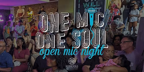 ONE MIC ONE SOUL: Open Mic Night