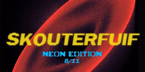 Skouterfuif Neon Edition
