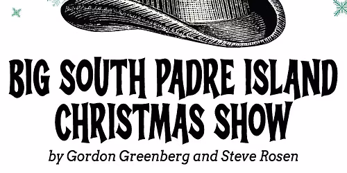 Ebenezer Scrooge's Big South Padre Island Christmas Show