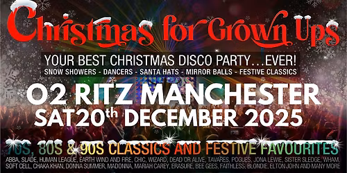 MANCHESTER-Discos for Grown ups BIG CHRISTMAS PARTY O2 Ritz!