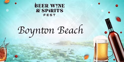 Boynton Beach Beer Wine and Spirits Fest