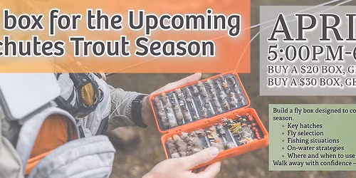 Build a Box: Deschutes River Fly Box Workshop