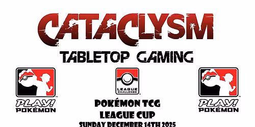 Pokemon League Cup at Cataclysm