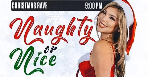 NAUGHTY OR NICE: CHRISTMAS RAVE