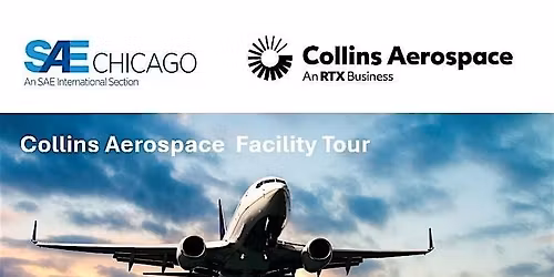 SAE Chicago Collins Aerospace Tour
