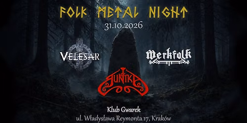 Folk Metal Night Krak\u00f3w - Velesar, Runika, Merkfolk