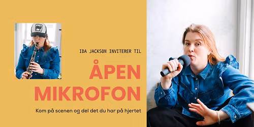 Ida Jackson inviterer til \u00c5PEN MIKROFON p\u00e5 Kulturhuset