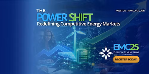 EMC25 THE POWER SHIFT: Redefining Competitive Energy Markets