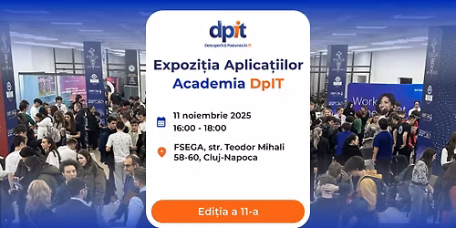AcademiaDpIT: Expozi\u0163ia aplica\u0163iilor \u015fi Festivitatea de premiere