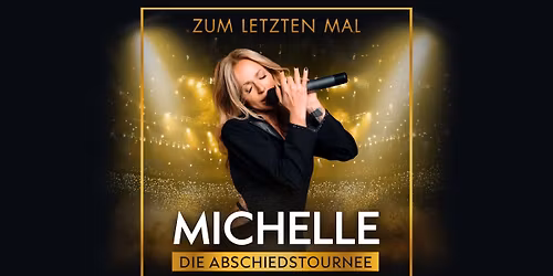 Michelle - Zum letzten Mal - Die Abschiedstournee 2026 | Chemnitz