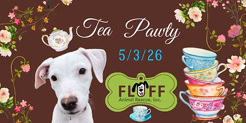 FLUFF Tea Pawty 